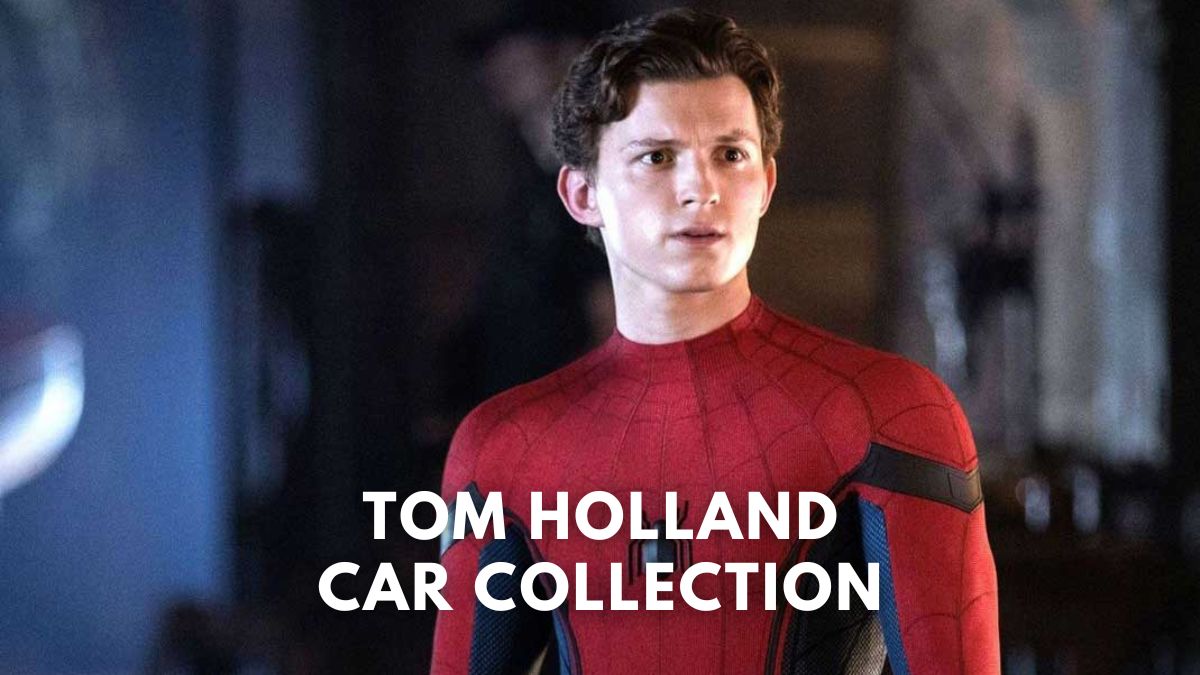 Tom Holland Latest Car Collection - 21Motoring - Automotive Reviews