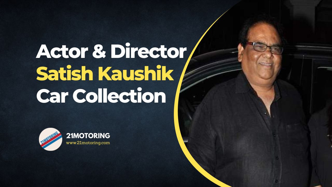Satish Kaushik Car Collection