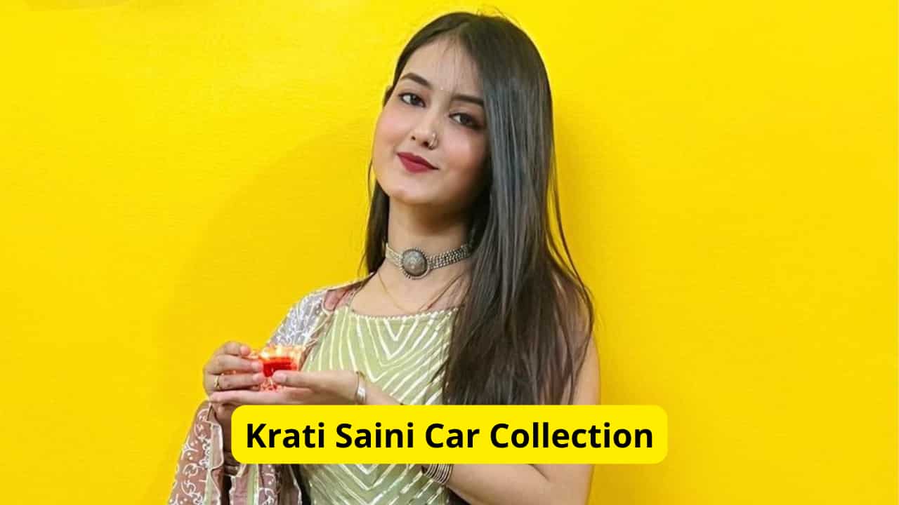 The Cars of Krati Saini