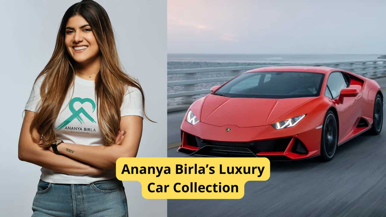 This is The Luxury Car Collection of Ananya Birla
