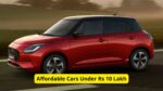 Top 5 Affordable Cars Under Rs 10 Lakh Launching In India