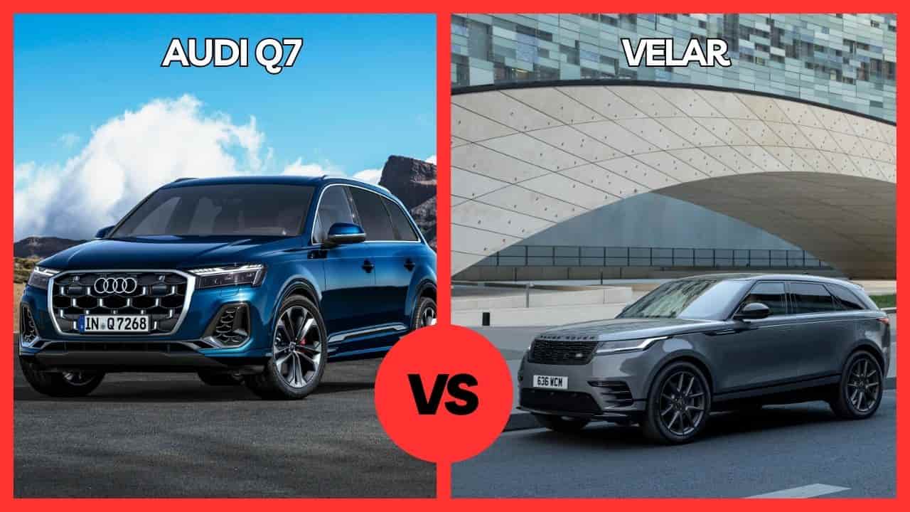 2024 Audi Q7 vs Land Rover Range Rover Velar